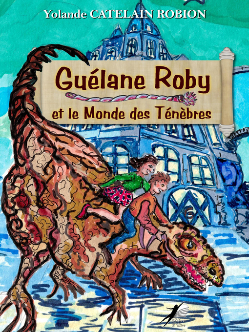 Title details for Guélane Roby by Yolande Catelain Robion - Available
